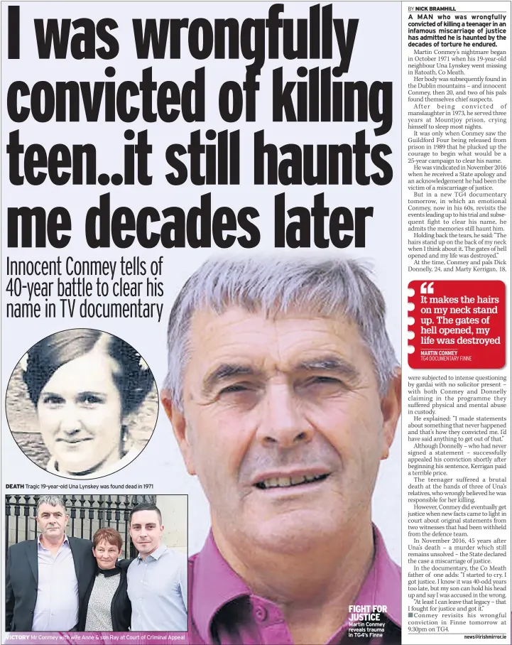  ??  ?? DEATH Tragic 19-year-old Una Lynskey was found dead in 1971 VICTORY Mr Conmey with wife Anne &amp; son Ray at Court of Criminal Appeal FIGHT FOR JUSTICE Martin Conmey reveals trauma in TG4’S Finne