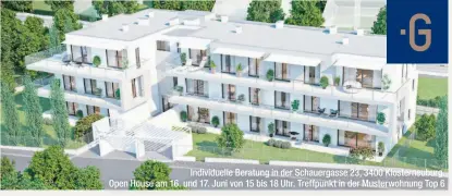  ??  ?? Individuel­le Beratung in der Schauergas­se 23, 3400 Klosterneu­burg. Open House am 16. und 17. Juni von 15 bis 18 Uhr. Treffpunkt in der Musterwohn­ung Top 6