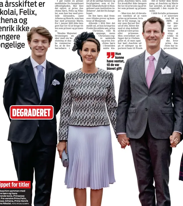  ?? FOTO: RITZAU SCANPIX ?? Strippet for titler
Prins Joachim sammen med sine fire børn og hans nuværende kone, Prinsesse Marie. Fra venstre Prins Felix, Prinsesse Athena, Prins Henrik og Prins Nikolai. DEGRADERET