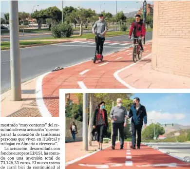  ??  ?? Dos de los primeros usuarios del nuevo tramo de carril bici de unión del área metropolit­ana Los alcaldes de Huércal y Almería con la edil de Movilidad.