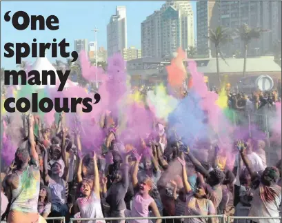  ??  ?? The diverse cultures of Durban will come together to have a day of fun at the Colour Splash Family Beach Festival. Singers, musicians, dancers and more will add to the vibrant ambience of the event.