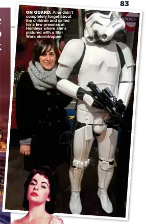  ??  ?? on guard: Áine didn’t completely forget about the children and called for a few pressies at Hamleys where she’s pictured with a Star Wars stormtropp­er