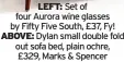  ?? ?? LEFT: Set of four Aurora wine glasses by Fifty Five South, £37, Fy! ABOVE: Dylan small double fold out sofa bed, plain ochre, £329, Marks & Spencer