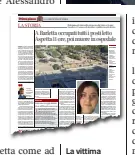  ??  ?? La vittima
Sopra Antonella Abbatangel­o, nello strappino l’articolo pubblicato ieri dal «Corriere»