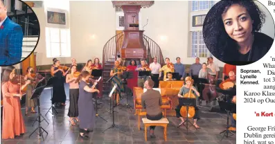  ?? ?? Handel se Halie Messiah tydens ‘n vorige optrede by die Kaapstadse Barokfees.
Sopraan, Lynelle Kenned.