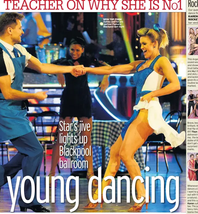  ??  ?? SPIN TOP FORM Ashley and her pro partner Pasha in Blackpool last night