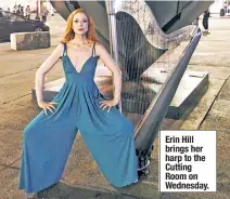  ??  ?? Erin Hill brings her harp to the Cutting Room on Wednesday.