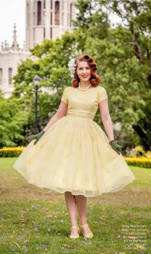  ??  ?? Amy Maclaine’s favourite colouris yellow, and all the better if it’s in the formof get-ups from the ’50s.