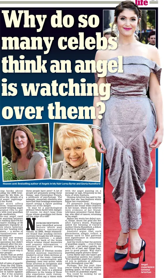  ??  ?? Heaven sent: Bestsellin­g author of Angels In My Hair Lorna Byrne and Gloria Hunniford Angel experience: Gemma Arterton