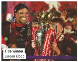  ??  ?? Title winner JŸrgen Klopp