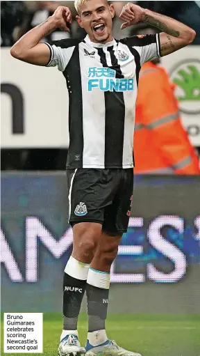  ?? ?? Bruno Guimaraes celebrates scoring Newcastle’s second goal