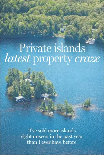  ?? JAMES MACDONALD / BLOOMBERG ?? A private island in the Muskoka cottage region in Ontario.