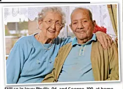  ??  ?? Still so in love: Phyllis, 94, and George, 100, at home