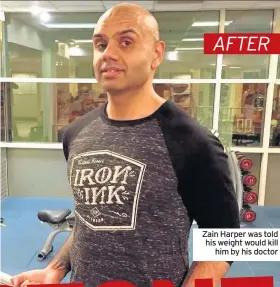  ??  ?? Zain Harper was told his weight would kill him by his doctor