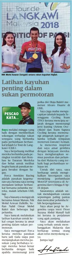  ??  ?? NIK Mohd Azwan (tengah) antara rakan kayuhan Hafizh.