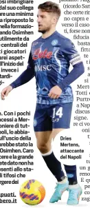  ?? ?? Dries Mertens, attaccante del Napoli