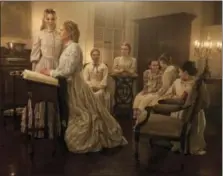  ?? BEN ROTHSTEIN/FOCUS FEATURES VIA AP ?? This image released by Focus Features shows, from left, Elle Fanning, Nicole Kidman, Kirsten Dunst, Angourie Rice, Oona Laurence, Emma Howard and Addison Riecke in a scene from “The Beguiled.”