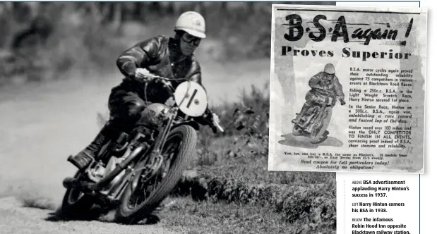  ??  ?? ABOVE BSA advertisem­ent applauding Harry Hinton’s success in 1937. LEFT Harry Hinton corners his BSA in 1938. BELOW The infamous Robin Hood Inn opposite Blacktown railway station.