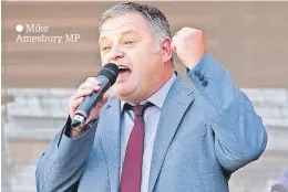  ?? ?? ● Mike Amesbury MP