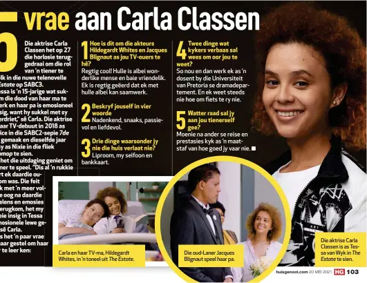  ??  ?? Die aktrise Carla Classen is as Tessa van Wyk in The Estate te sien.