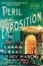  ?? ?? “Peril at the Exposition” by Nev March (July 12, 352 pages, $27.99)