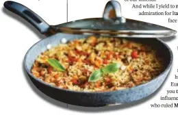  ?? ?? 13TH CENTURY DISCOVERY
The earliest recipes of pilaf (pulao), that great Middle Eastern dish, appear as late as the 13th Century