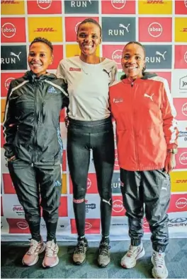  ?? / BACKTRACK ?? Neheng Khatala, Lebo Phalula and Glenrose Xaba are the elite women to look out for tomorrow at the Absa RUN YOUR CITY JOBURG 10K race.