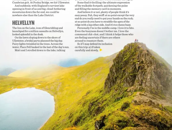  ??  ?? 
AN EDGY EXPERIENCE Striding Edge, and in particular the Bad Step at its far end. If you don’t like it, there are ways to avoid the worst of it. If you like it, it could be the best bit of the whole trip. JON SPARKS/ALAMY PHOTO: