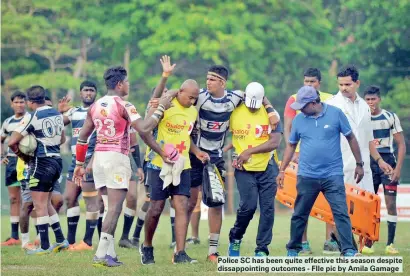  ??  ?? Police SC has been quite effective this season despite dissappoin­ting outcomes - FIle pic by Amila Gamage