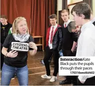  ??  ?? Interactio­n Kate Black puts the pupils through their paces