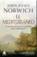  ??  ?? El Mediterrán­eo John Julius Norwich
Ático de los Libros. Barcelona (2018). 784 págs. 29,90€