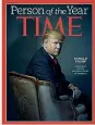  ??  ?? Nel 2016 Trump «persona dell’anno» su Time (ma con un titolo polemico: «President of the Divided States of America»)