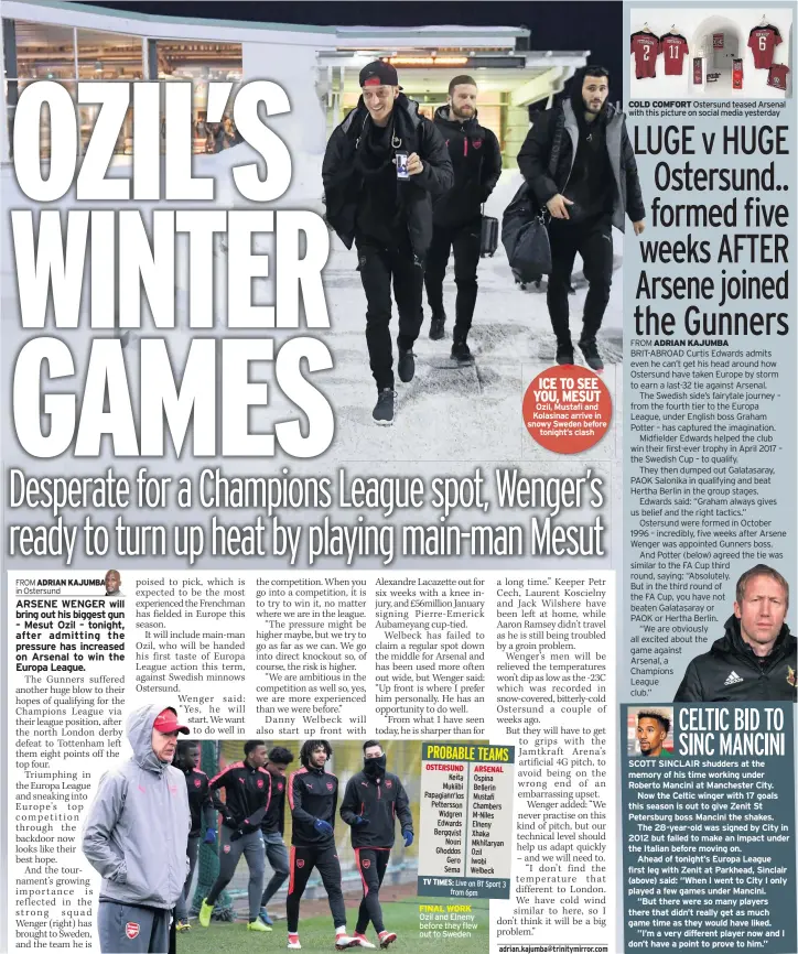  ??  ?? ICE TO SEE YOU, MESUT Ozil, Mustafi and Kolasinac arrive in snowy Sweden before tonight’s clash