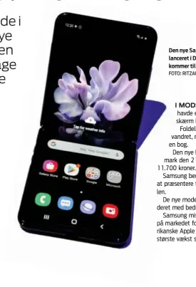  ?? FOTO: RITZAU SCANPIX ?? Den nye Samsung klaptelefo­n vil blive lanceret i Danmark den 21. februar og kommer til at koste 11.700 kroner.