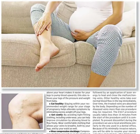  ??  ?? Eat healthy: Get comfy: Wear compressio­n stockings: