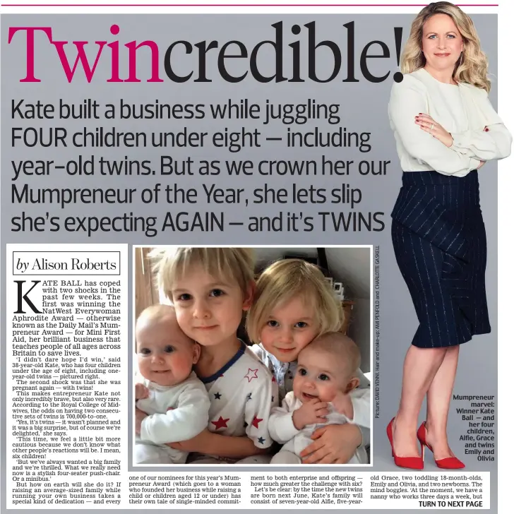  ??  ?? Mumpreneur marvel: Winner Kate Ball — and her four children, Alfie, Grace and twins Emily and Olivia