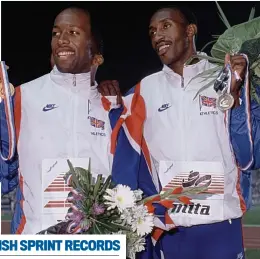  ?? GETTY IMAGES ?? Team-mates: Winner Regis (left) and bronze medallist Christie after the 1990 200m European final