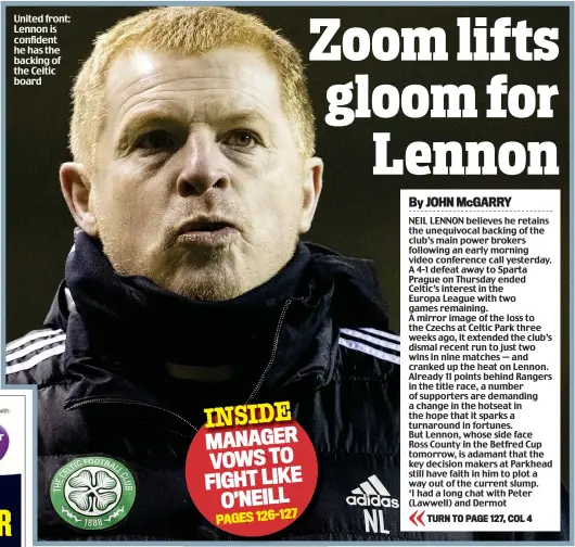  ??  ?? United front: Lennon is confident he has the backing of the Celtic board
