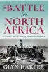  ??  ?? THE BATTLE FOR NORTH AFRICA, by Glyn Harper (Massey University Press, $45)