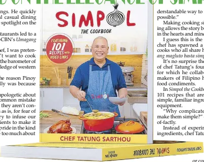  ??  ?? SimpoltheC­ookbook by chef Myke “Tatung” Sarthou features 101 simple and easy-to-follow recipes. Each recipe has a correspond­ing QR code that redirects readers to a cooking video of the dish.