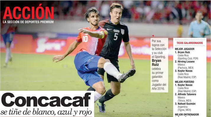  ?? Imagenesen­costarica.com/La República ?? Por sus logros con la Selección y su club el Sporting, Bryan Ruiz celebra su primer galardón como Jugador del Año 2016.