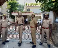  ?? PTI ?? Police personnel stand guard at the residence of P Chidambara­m in Chennai, Tamil Nadu, on Saturday. —