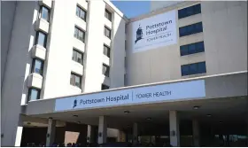  ?? LAUREN LITTLE -MEDIANEWS GROUP ?? Pottstown Hospital is part of the Tower Health system.