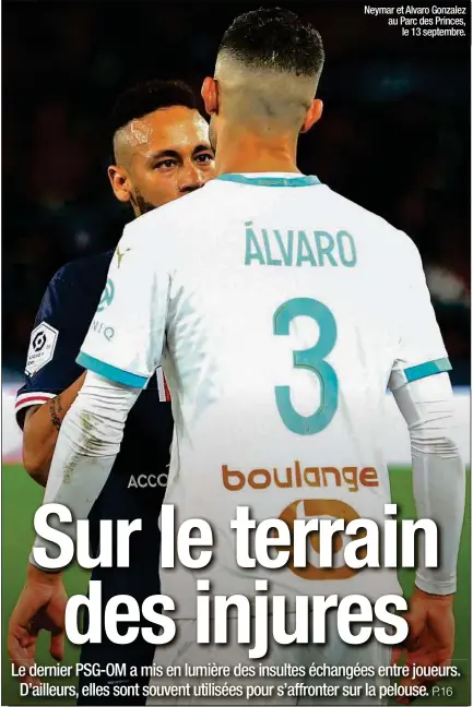  ??  ?? Neymar et Alvaro Gonzalez au Parc des Princes, le 13 septembre.
A nos lecteurs. Retrouvez votre journal «20 Minutes» vendredi dans les racks. En attendant, vous pouvez suivre toute l’actualité sur l’ensemble de nos supports numériques.