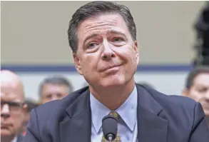 ??  ?? Then-FBI Director James Comey testifies in 2016 before the House Oversight Committee to discuss his investigat­ion of Hillary Clinton’s email.