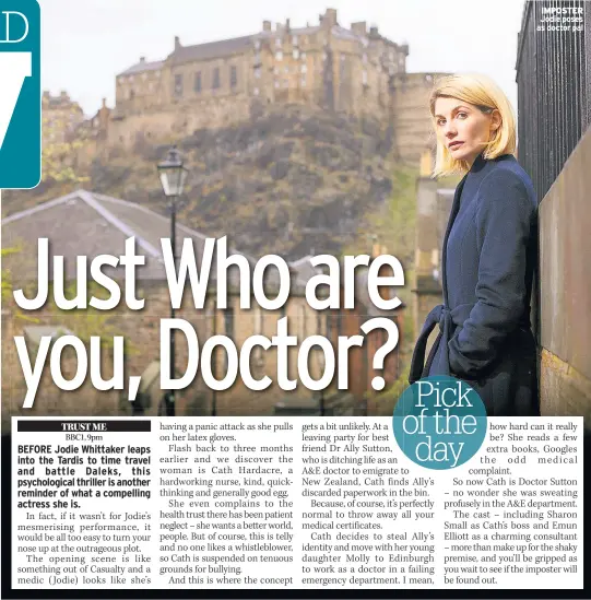  ??  ?? IMPOSTER Jodie poses as doctor pal