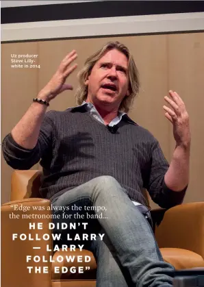  ?? ?? U2 producer Steve Lillywhite in 2014