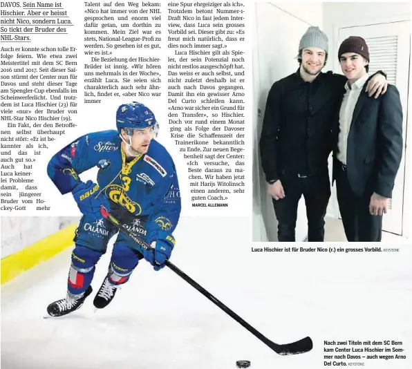  ?? KEYSTONE
KEYSTONE ?? Luca Hischier ist für Bruder Nico (r.) ein grosses Vorbild. Nach zwei Titeln mit dem SC Bern kam Center Luca Hischier im Sommer nach Davos – auch wegen Arno Del Curto.