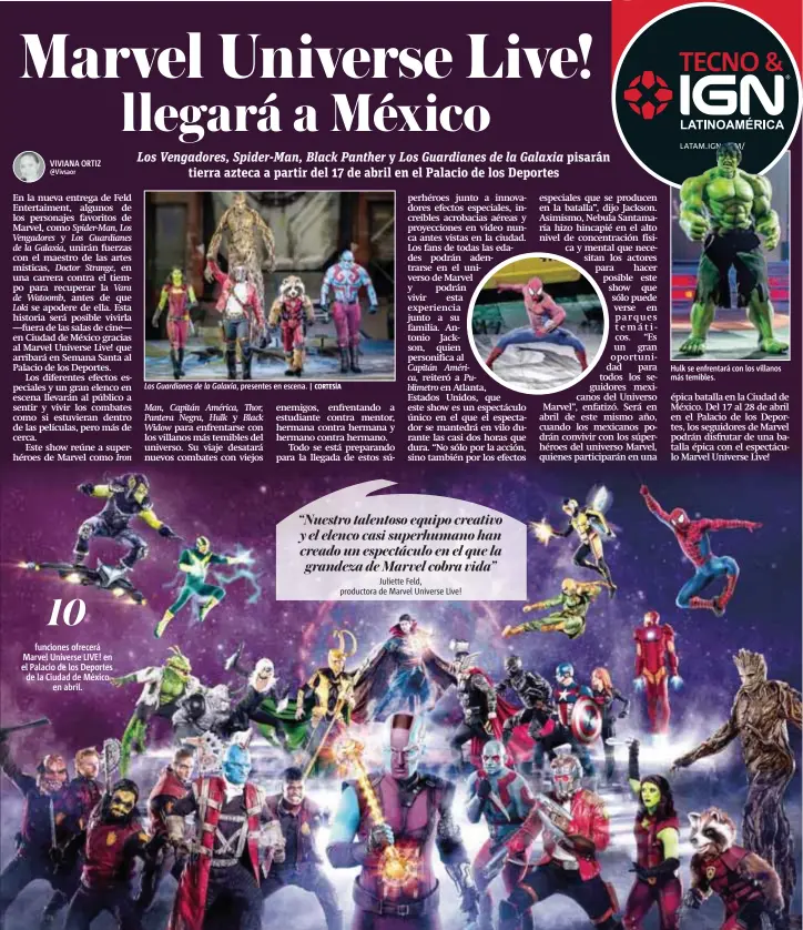  ?? | CORTESÍA ?? Los Guardianes de la Galaxia, presentes en escena. Hulk se enfrentará con los villanos más temibles.