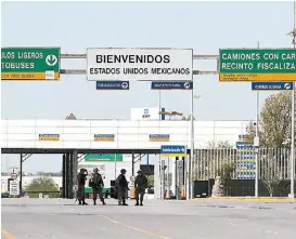  ?? ROBERTO ALANÍS ?? Puente Colombia, en la frontera con Texas.